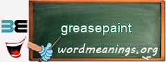 WordMeaning blackboard for greasepaint